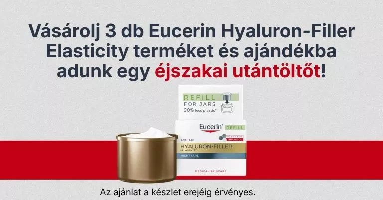 Vásárolj 3 db Eucerin Hyaluron-Filler Elasticity terméket és ajándékba adunk egy éjszakai utántöltőt!